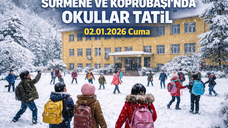 Sürmene ve Köprübaşı’nda Okullar Tatil Edildi